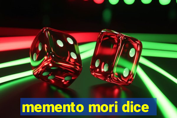 memento mori dice